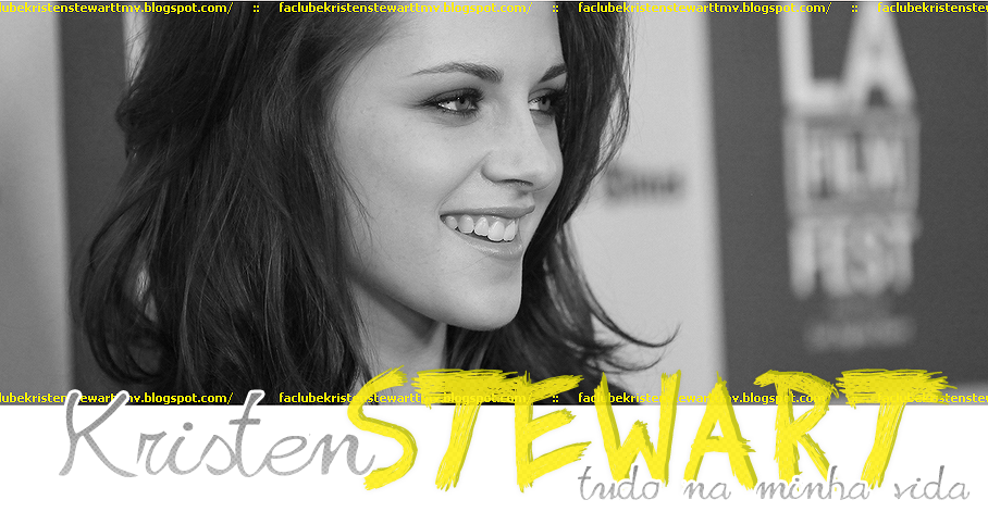 fã clube Kristen Stewart tudo na minha vida, blog oficial — notícias, novidades e muito mais!