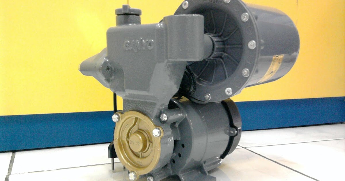 Pompa Air Sanyo cara memperbaiki Pompa Air yang rusak