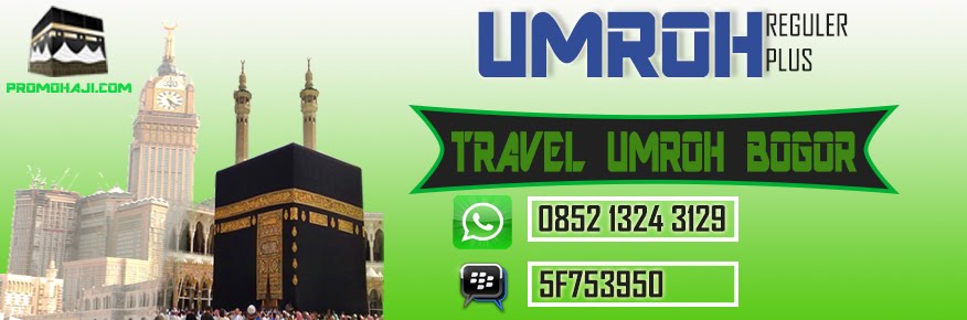 Agen Travel Umroh Bogor || HP 0852 1324 3129