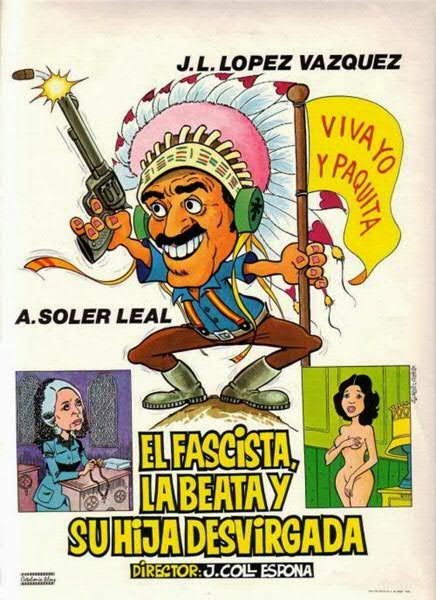 El Fascista, La Beata Y Su Hija Desvirgada [1978]