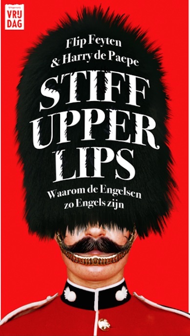 'Stiff Upper Lips - Waarom de Engelsen zo Engels zijn'