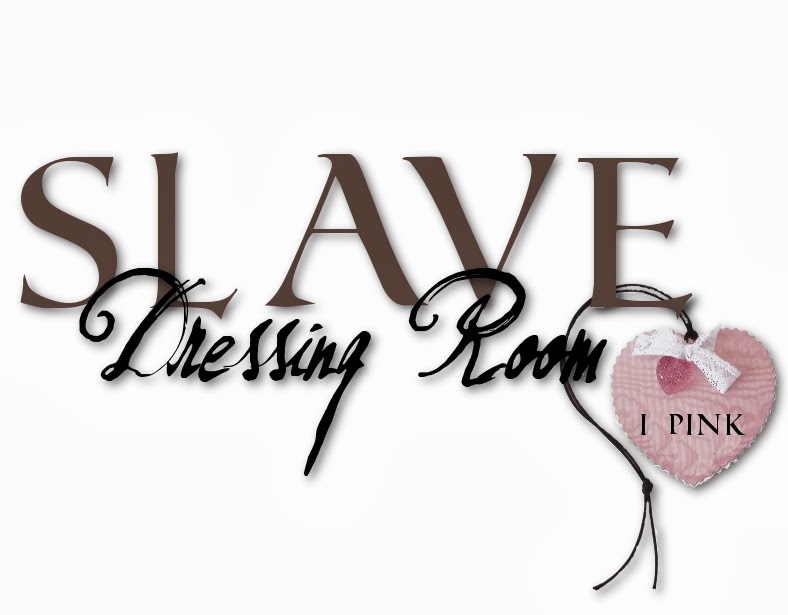 SLAVE DreSSing RooM