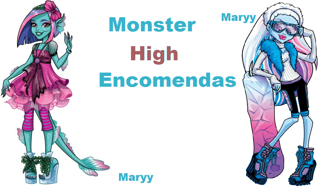 Monster High Encomendas