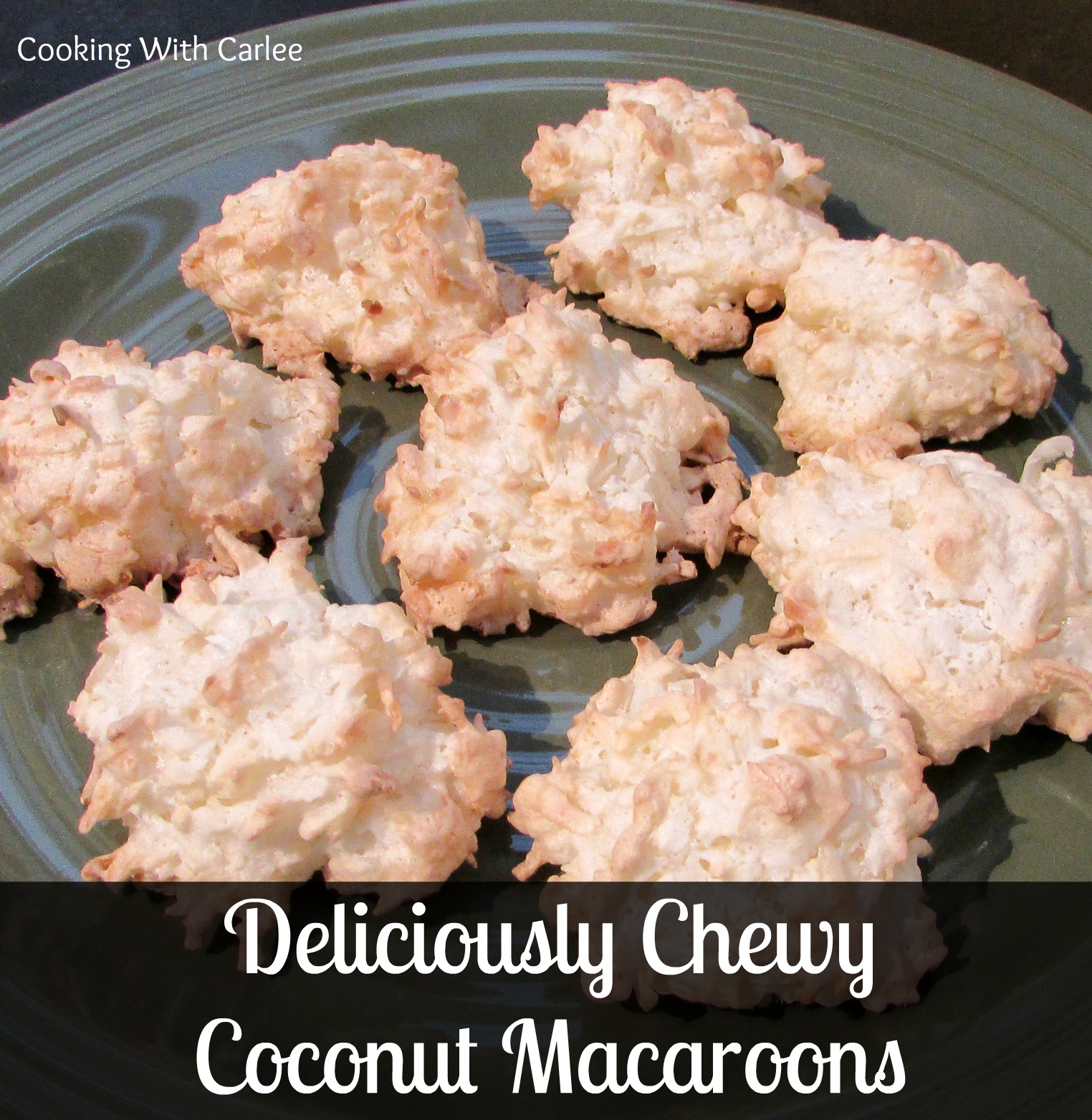 Cooking With Carlee Deliciously Chewy Coconut Macaroons