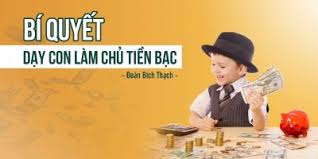 Dạy con làm chủ tiền bạc