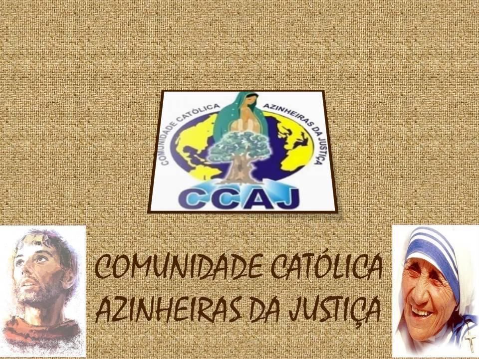 Comunidade Católica Azinheiras da                                        Justiça