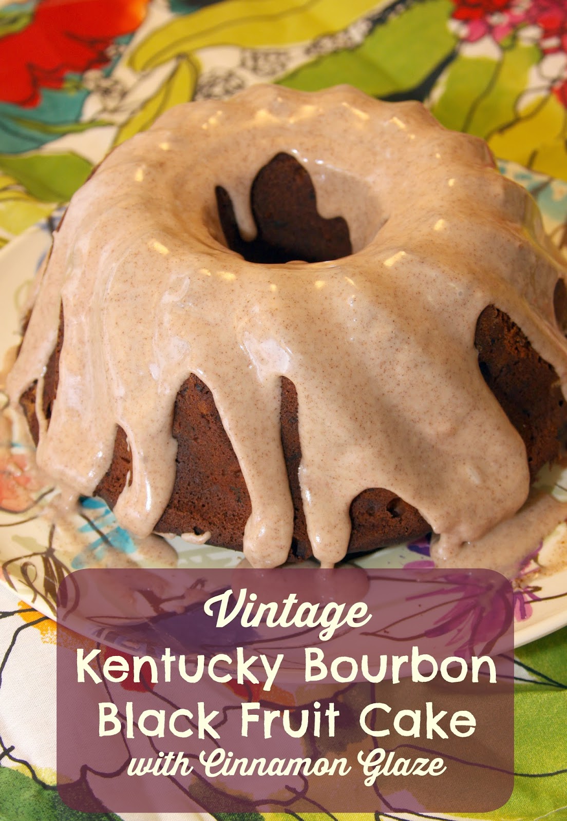 For the Love of Food Vintage Kentucky Bourbon Black Fruit Cake with