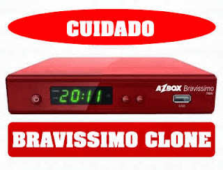 NOVA ATUALIZAÇÃO BRAVÍSSIMO CLONE DATA: 01/10/2013. Clone+Bravissimo