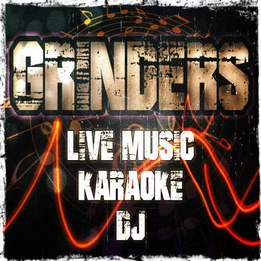 GRINDERS THE PLACE TO BE FOR LIVE ENTERTAINMENT & KARAOKE The SL