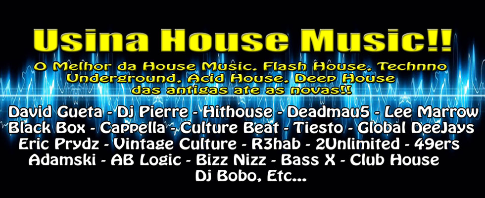 Usina do Som House Music!