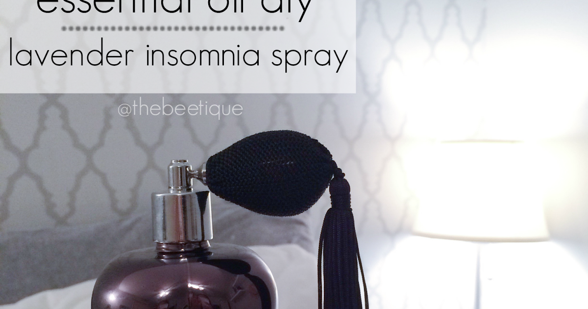 The Beetique Essential Oil DIY Lavender Insomnia Spray