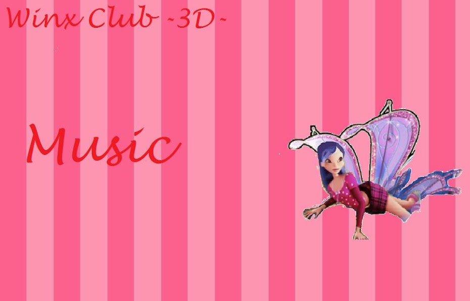 Winx Club - 3D | Music