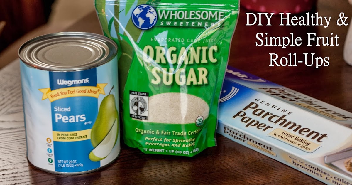 Faith, Family, and DIY DIY Healthy & Simple Fruit RollUps