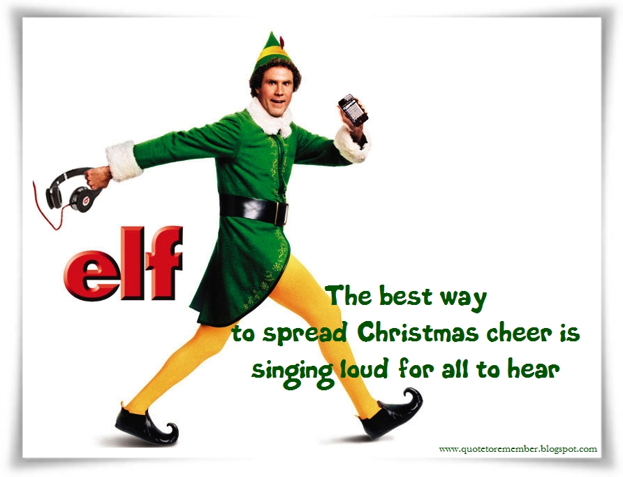 Elf Christmas Cheer Quote Quote To Remember: Elf [2003]