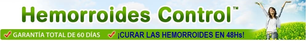 Hemorroides Control Cura - Cómo curar las hemorroides y almorranas de manera natural