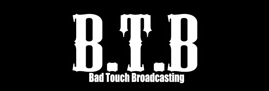 Bad Touch Broadcasting