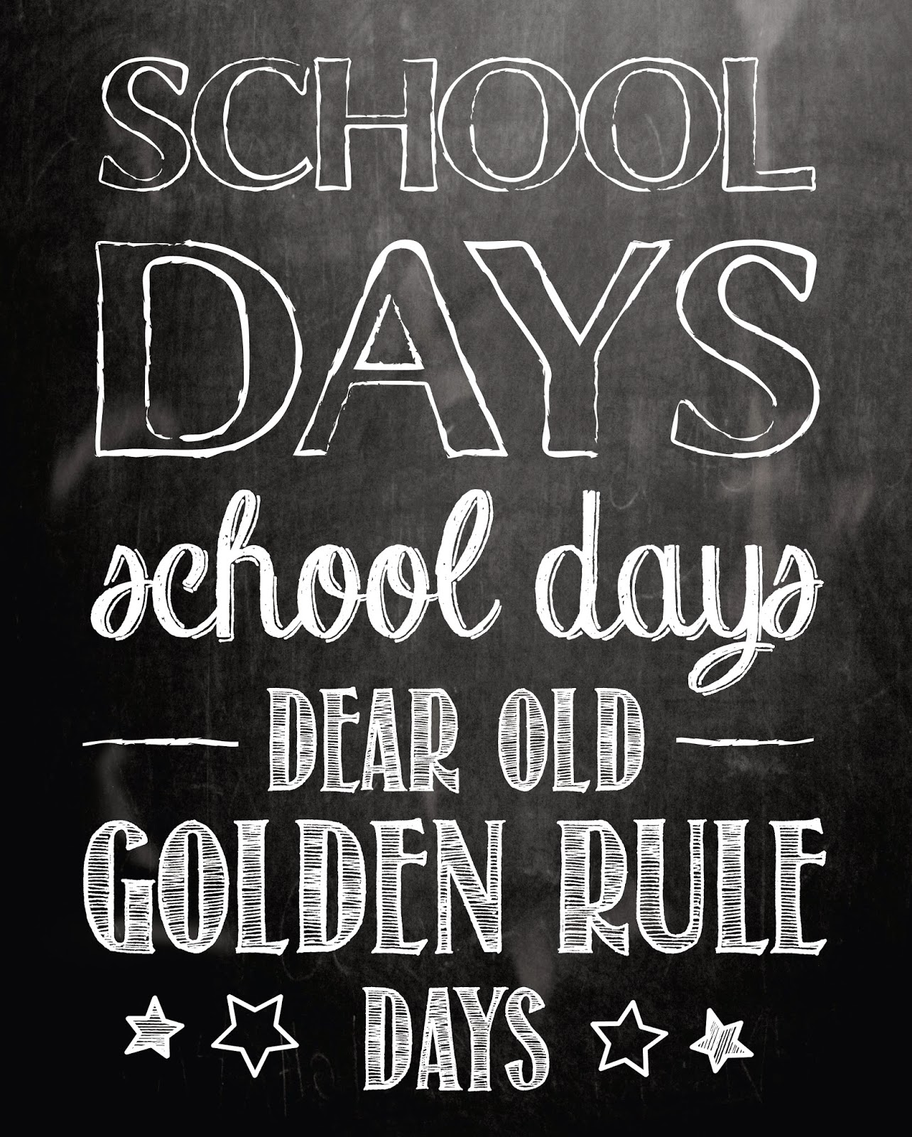 School Days Chalkboard Printable from Denise on a Whim