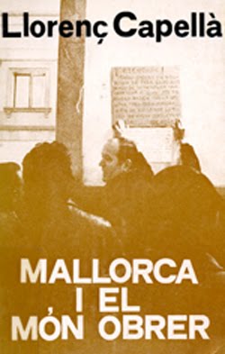 Mallorca i el Món Obrer - Llorenç Capellà