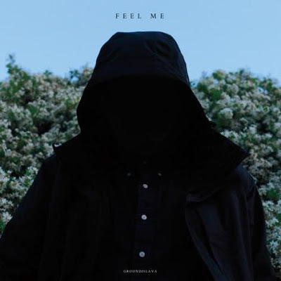 Groundislava%2B-%2BFeel%2BMe.jpeg Groundislava – Feel Me [7.7]