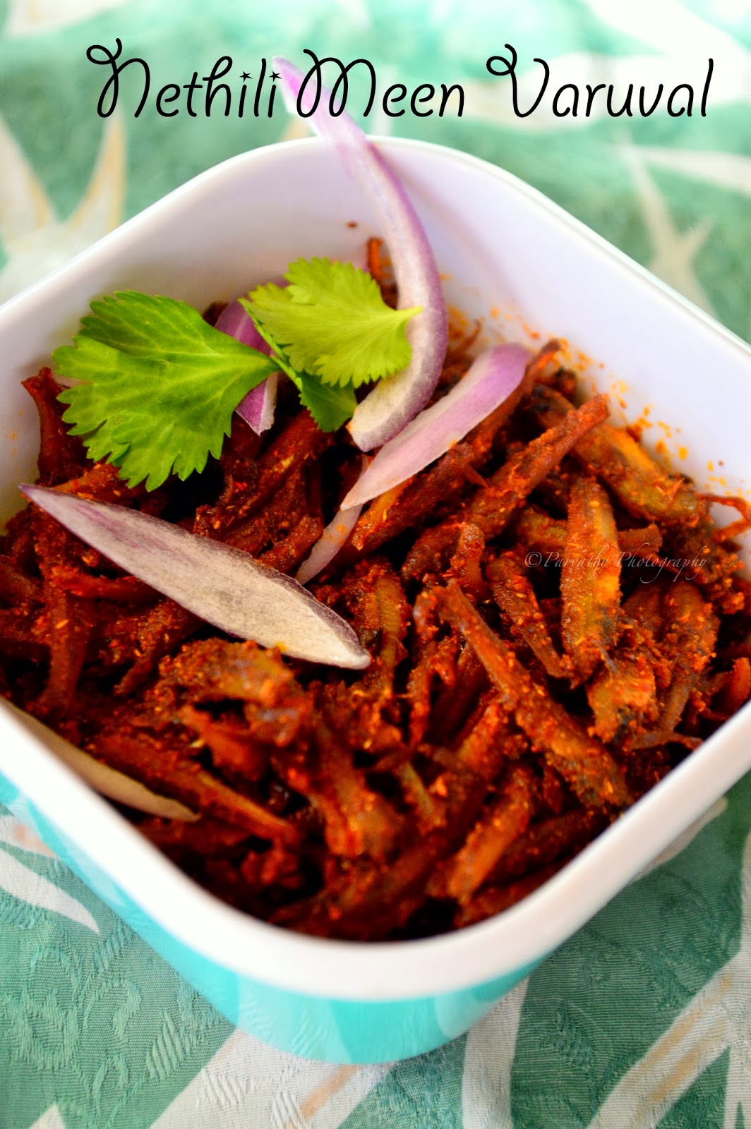 Paru's Kitchen Nethili Meen Varuval Anchovies Fry Recipe