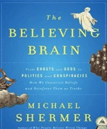 The Believing Brain - Schermer