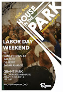 Sunday Sept.1, 2013: House In The Park ATL