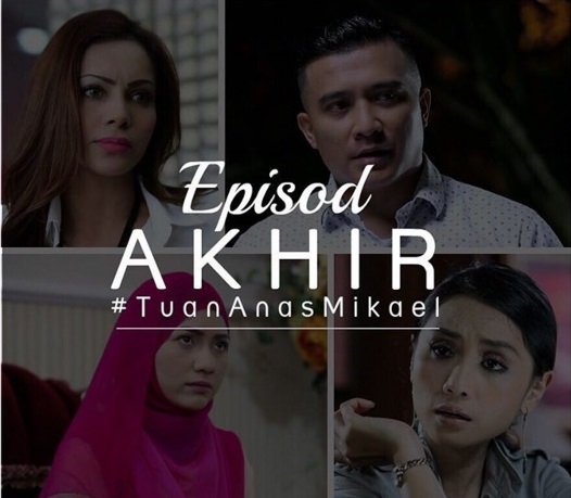 Sinopsis Tuan Anas Mikael episod akhir (episod ke 16), Tuan Anas Mikael episod akhir – episod 16, gambar, pelakon, drama Tuan Anas Mikael tamat, last episode, ending Tuan Anas Mikael, episod kemuncak, komen drama Tuan Anas Mikael, biodata pelakon drama Tuan Anas Mikael