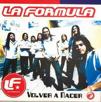 LA FORMULA - Volver a Nacer