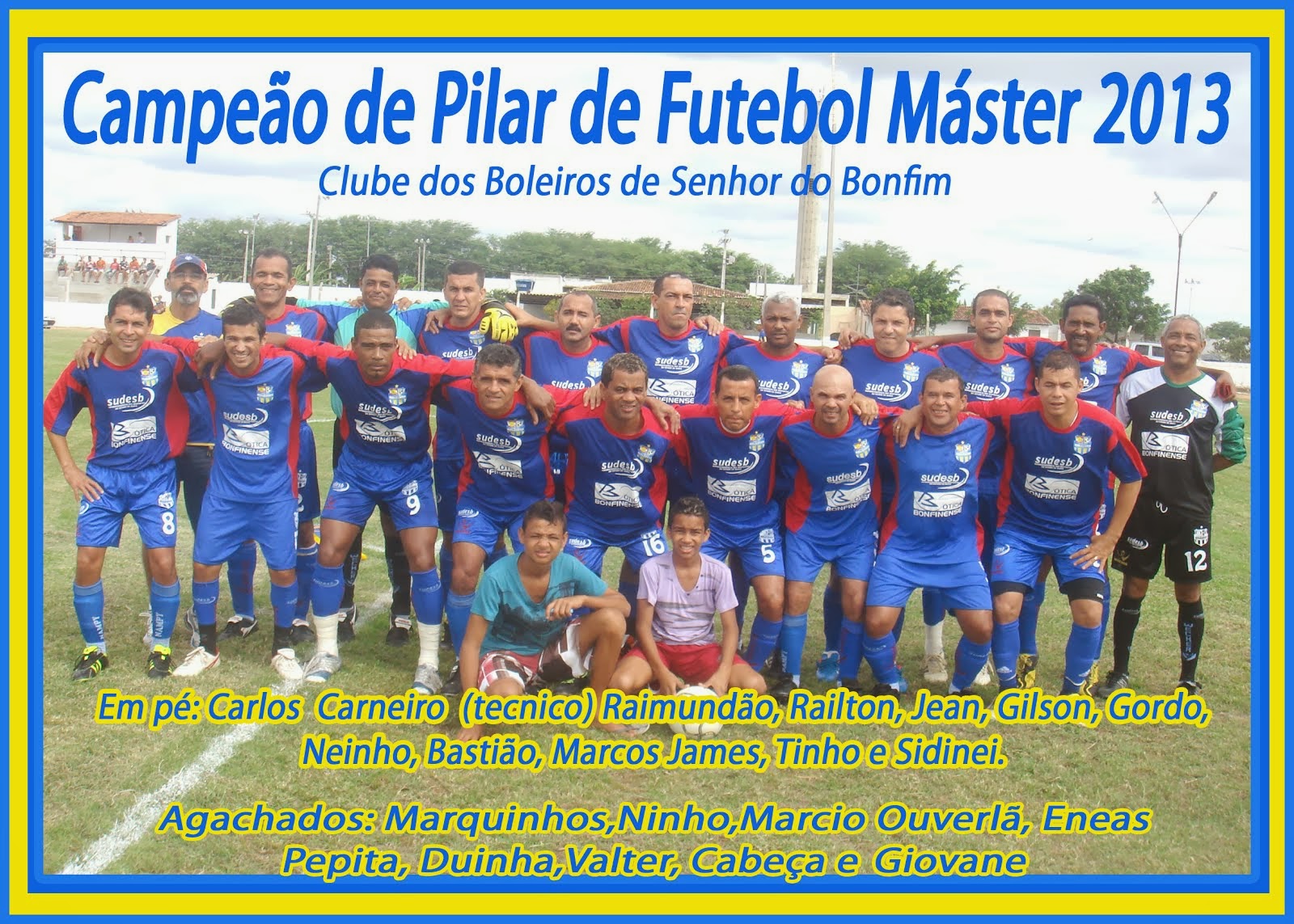 CAMPEÃO DE PILAR 2013