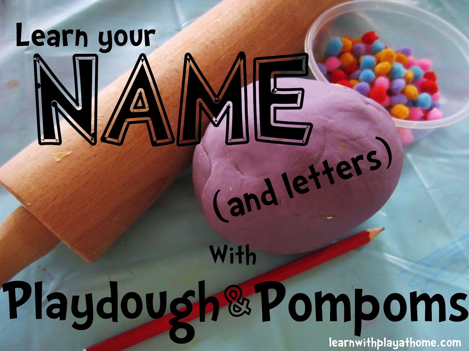 Learn with Play at Home Learn your Name with Playdough and Pompoms