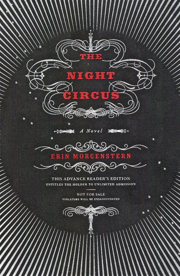 The Night Circus by Erin Morgenstern The Night Circus by Erin Morgenstern