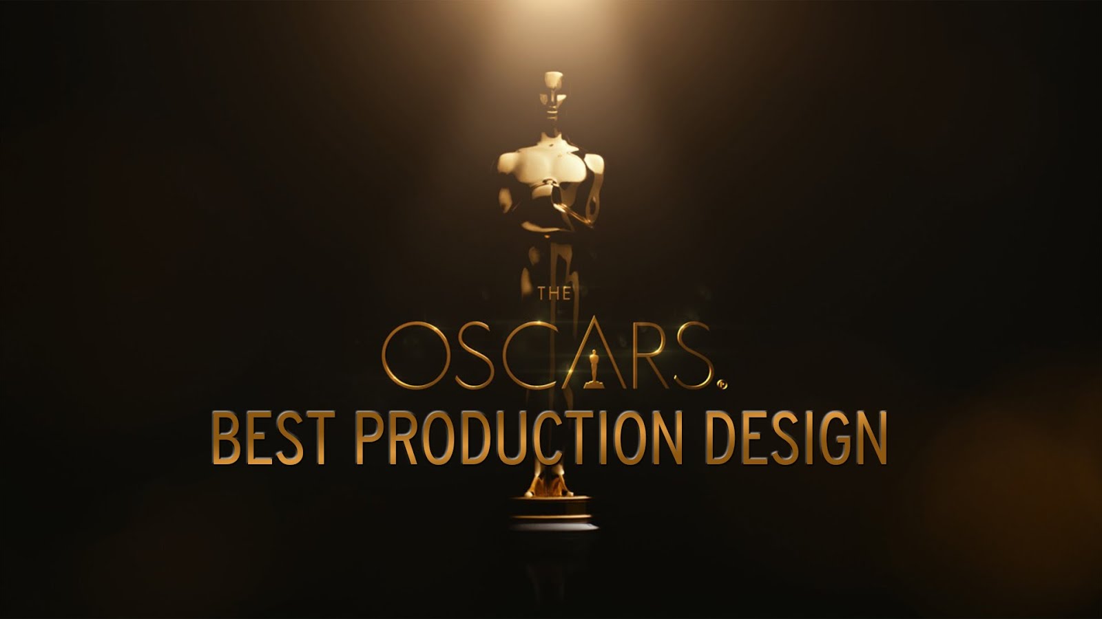Recent winners of the Academy Award for Best Production Design A
