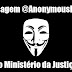 Mensagem @AnonymousBr4sil ao Ministério da Justiça