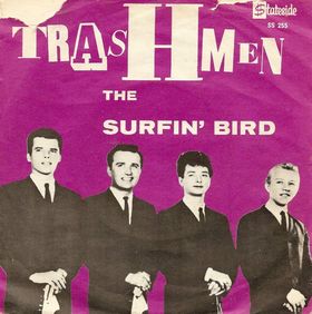 THE TRASHMEN - Surfin' bird (las canciones que nos enseñaron los