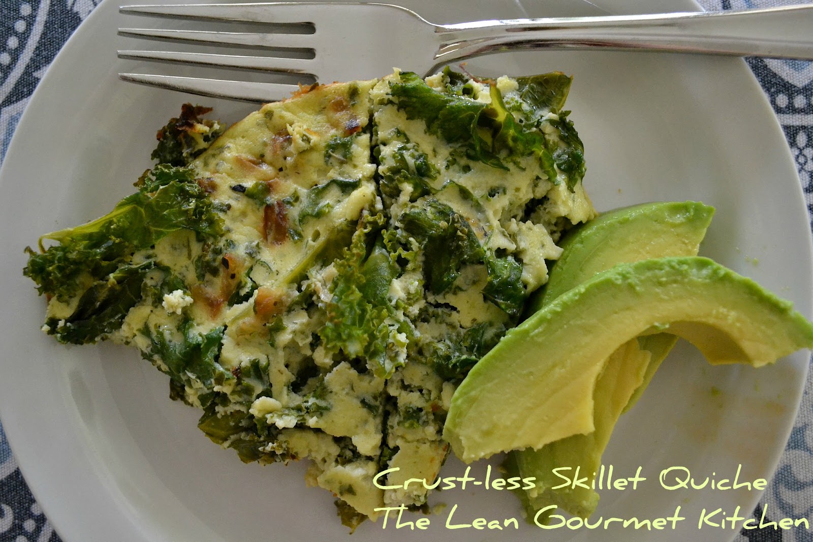 The Lean Gourmet Kitchen Crustless Skillet Quiche