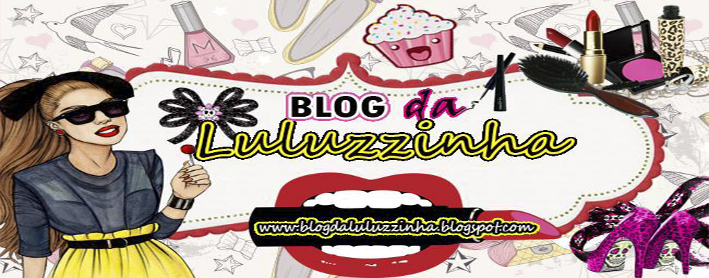 Blog da Luluzzinha