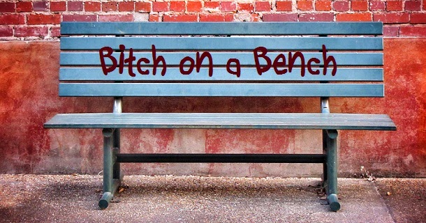 Bitch on a Bench