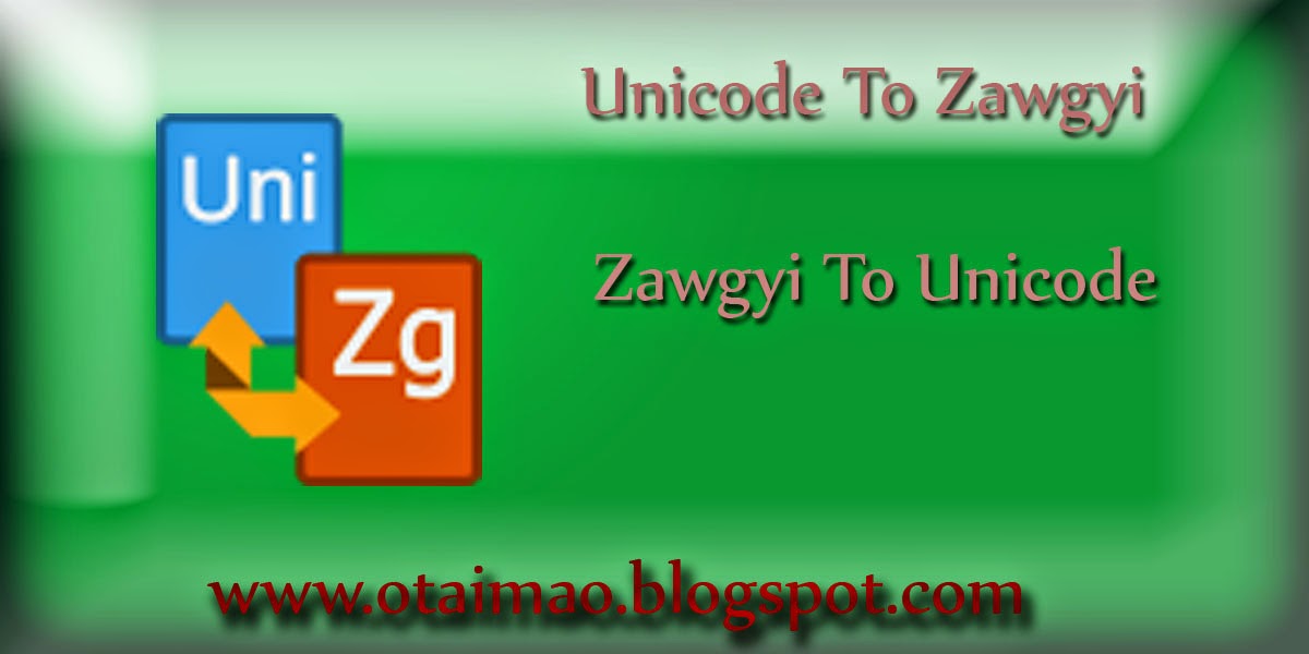 ္ꨲတꨯးမꨤဝ္း Unicode To zawgyi Converter