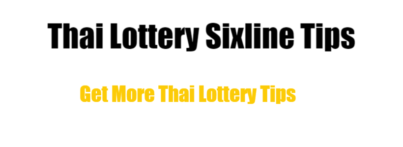 Thai Lottery Sixline Tips