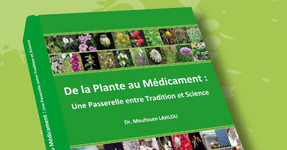 Plantes Médicinales / Medicinal Plants De la Plante au Médicament