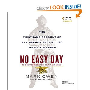 No Easy Day: The Firsthand Account of the Mission That Killed Osama Bin Laden [Hardcover]  