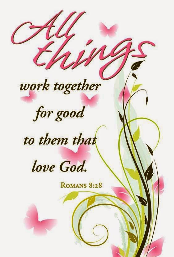 All Things Work Together For Good Quotes and Sayings