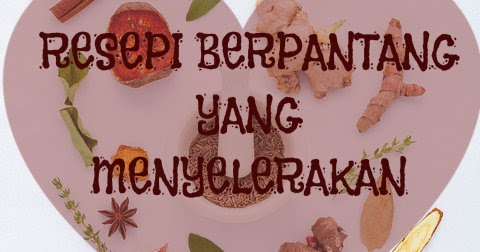 19 Resepi Berpantang Selepas Bersalin Secara Normal Atau