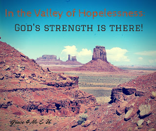 In the Valley of Hopelessness: God's strength is there! | Ona C. Hopelessness and lack of joy lead you further and further away from your first love, Christ. Lose the dry dusty bones and find that life giving water even in the valley. Join me in my favorite Bible Story and the lessons you can learn about using God’s power even in the valley. | Grace 4 Me & U