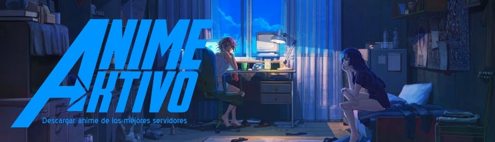 Anime Aktivo - Descargar anime de los mejores servidores