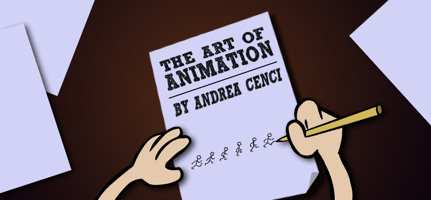 Andrea Cenci - The Art of Animation