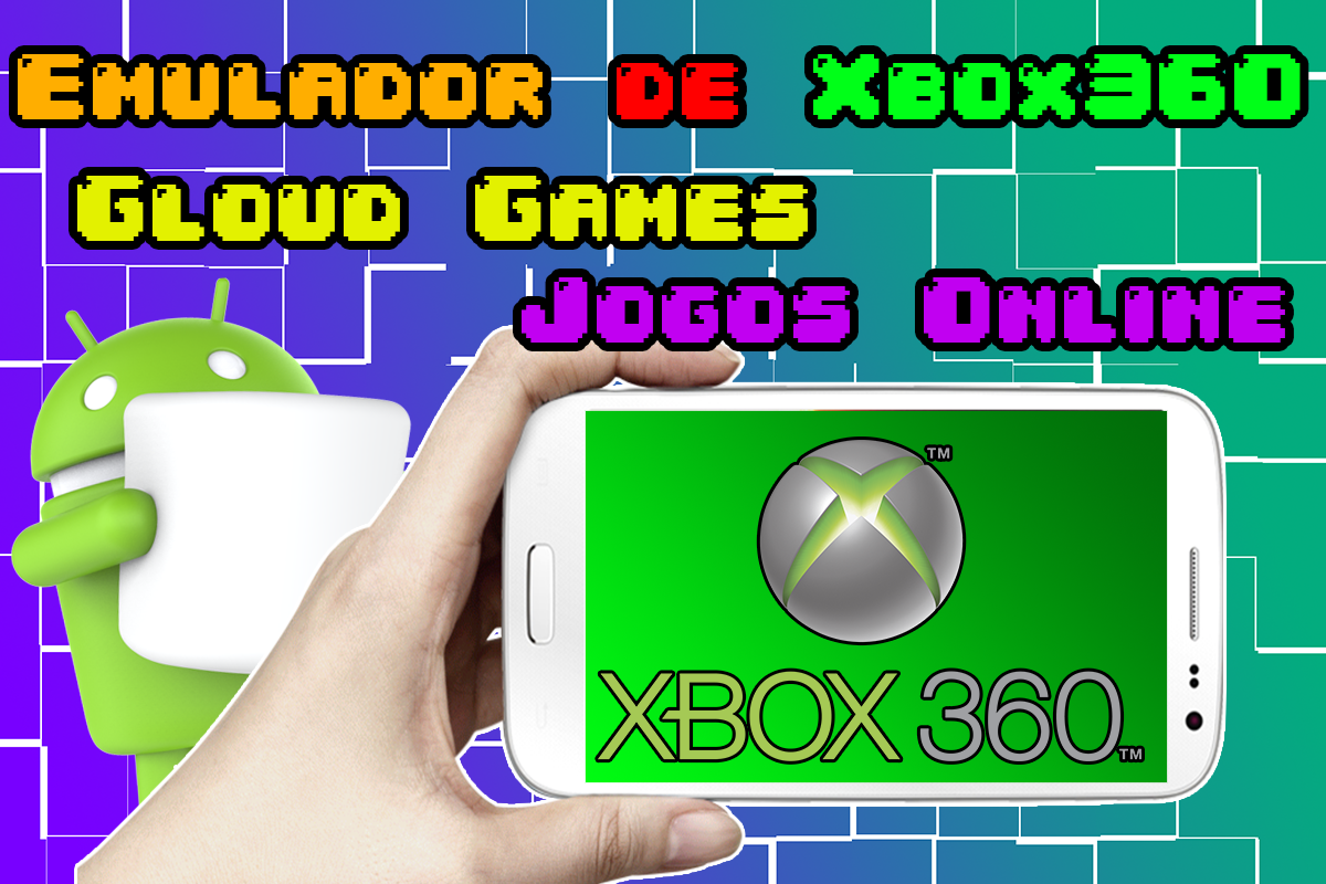 Emulador de Xbox 360 Gloud Game Apk Grátis Vc é doTempo? Android Apk