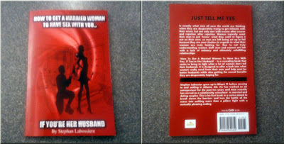 Front & Back Cover of How To Get A Married Woman To Have Sex With You...If You're Her Husband
