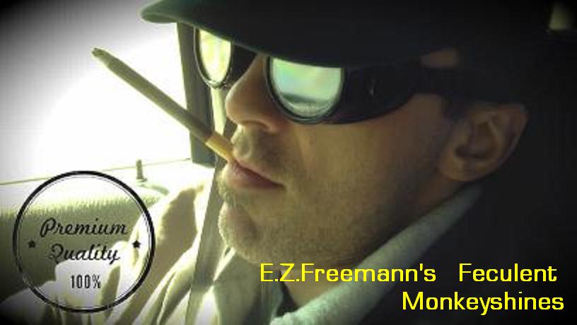 E.Z. Freemann's Feculent Monkeyshines