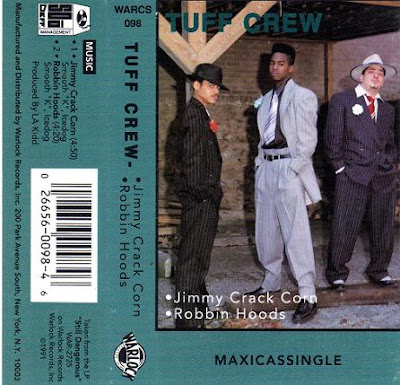 Tuff Crew – Jimmy Crack Corn / Robbin Hoods (Cassette) (1991) (320 kbps)